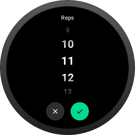 Reps picker on Wear OS with 9, 10, 11, 12, 13 in a scroll list, cancel and confirm buttons at the bottom